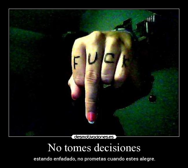 No tomes decisiones - 