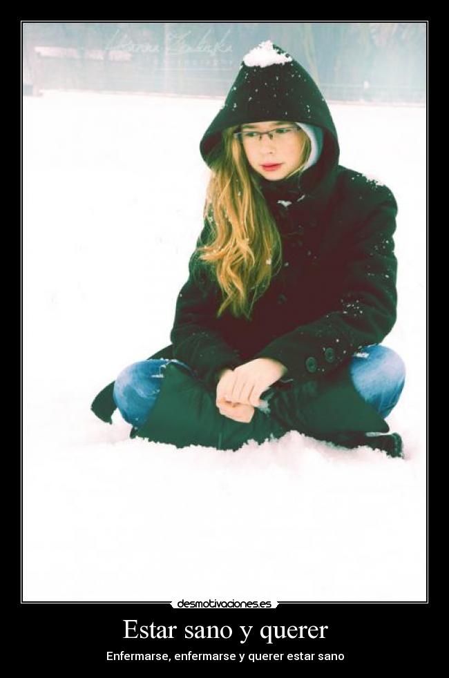 Estar sano y querer -