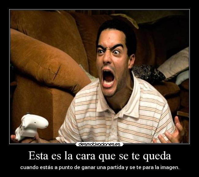 Esta es la cara que se te queda - 