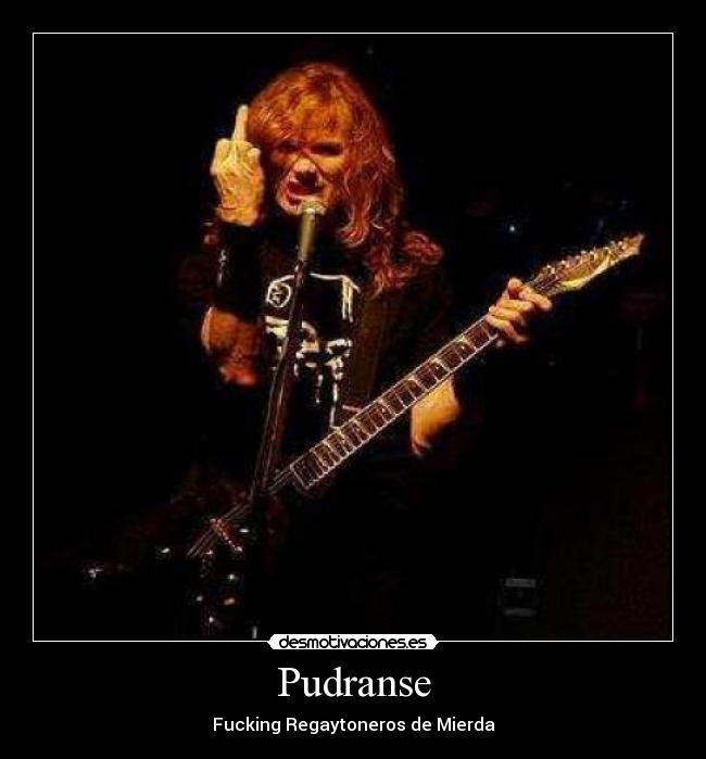 Pudranse - Fucking Regaytoneros de Mierda