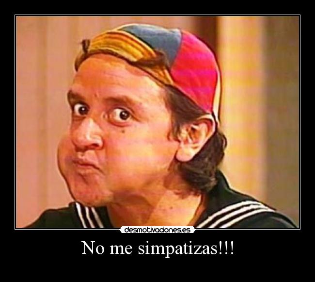 No me simpatizas!!! - 