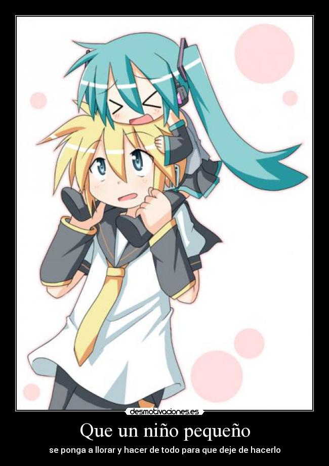 Que un niño pequeño - se ponga a llorar y hacer de todo para que deje de hacerlo