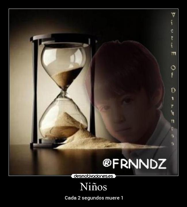 Niños - Cada 2 segundos muere 1