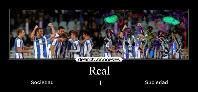 Real - Sociedad | Suciedad