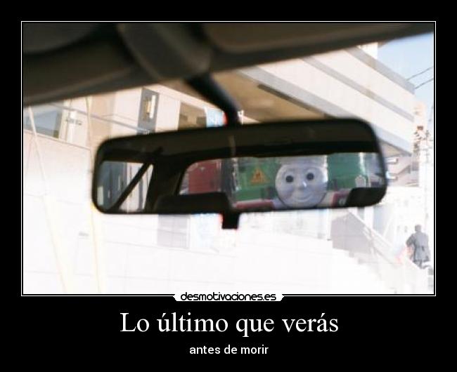 Lo último que verás - antes de morir
