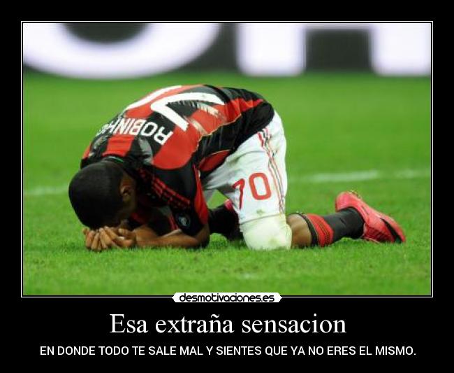 Esa extraña sensacion -