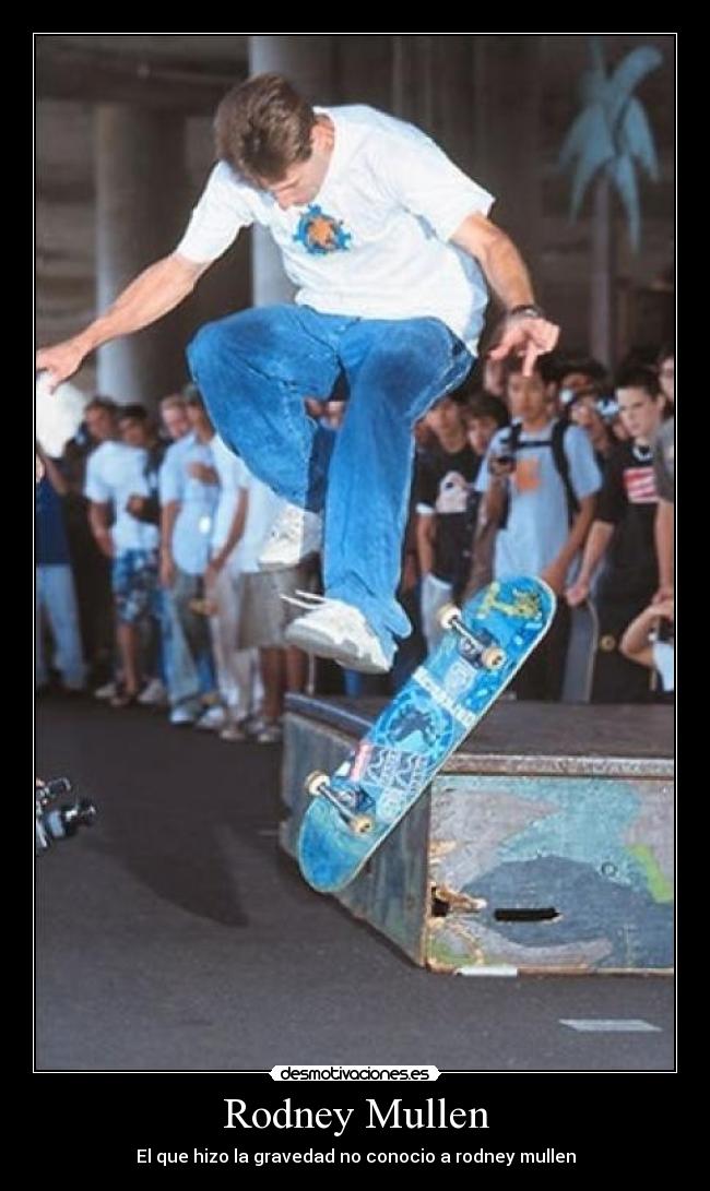 Rodney Mullen - 