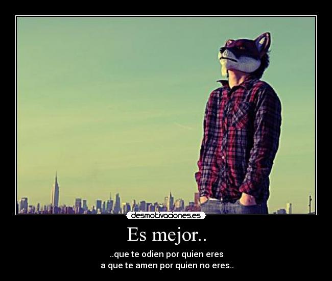 Es mejor.. - 