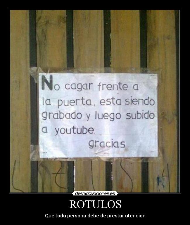ROTULOS - Que toda persona debe de prestar atencion