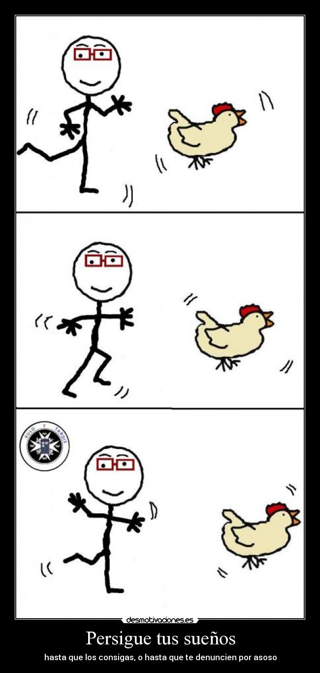 Persigue tus sueños -