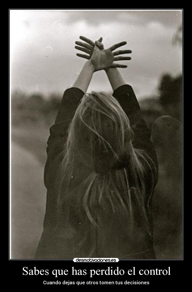 carteles perder control desmotivaciones