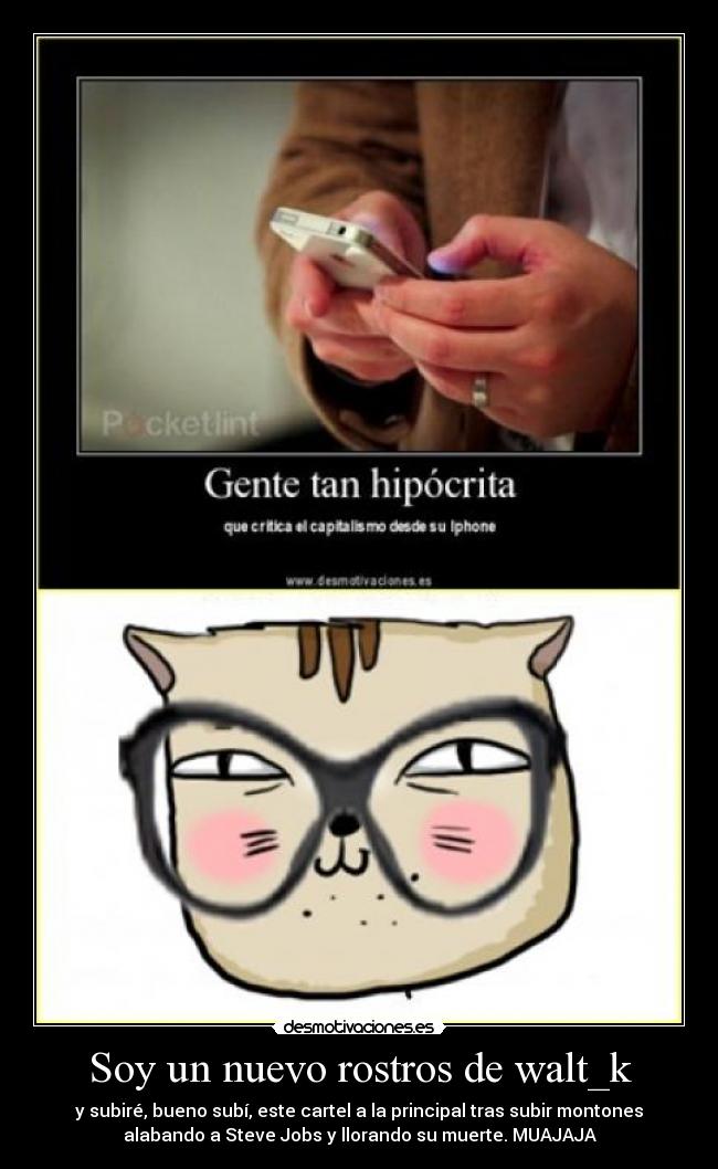 Soy un nuevo rostros de walt_k -