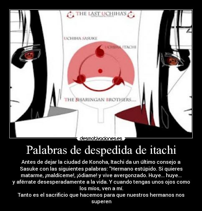 Palabras de despedida de itachi -