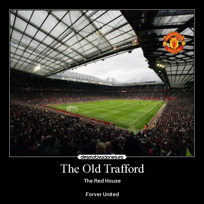 carteles old trafford desmotivaciones
