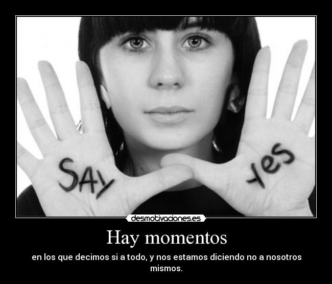 Hay momentos -