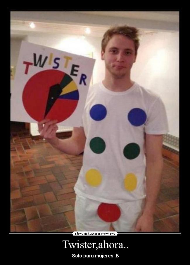 Twister,ahora.. -