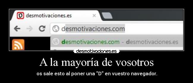 A la mayoría de vosotros -