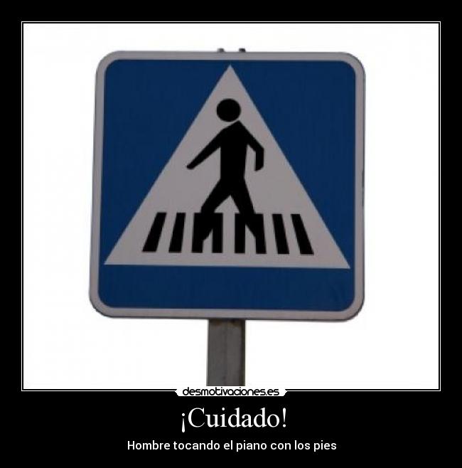 ¡Cuidado! - 