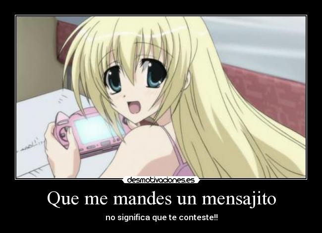 Que me mandes un mensajito -