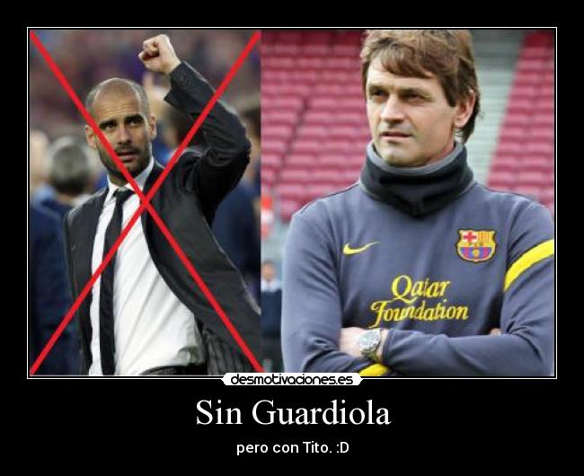 Sin Guardiola - pero con Tito. :D