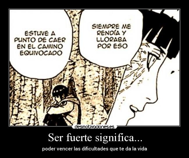 Ser fuerte significa... -