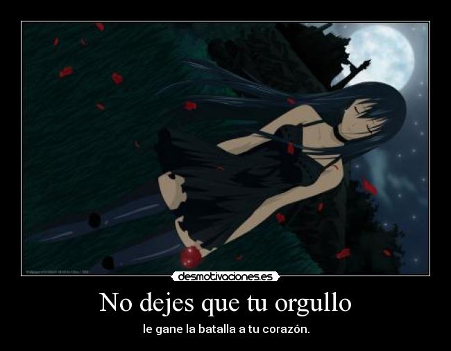 No dejes que tu orgullo -