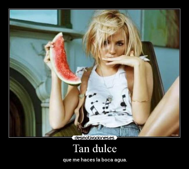 Tan dulce -