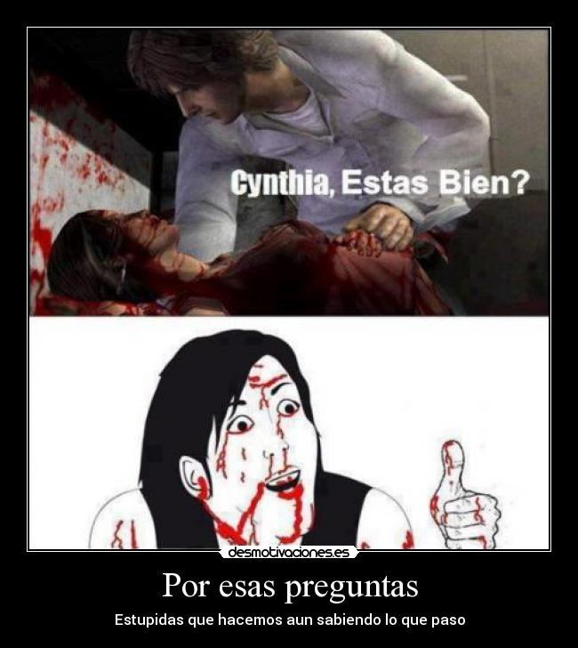 Por esas preguntas -