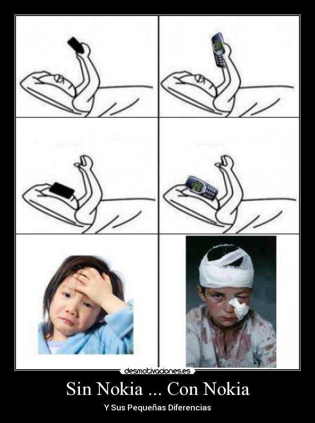 Sin Nokia ... Con Nokia - Y Sus Pequeñas Diferencias