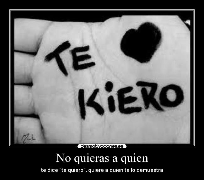 No quieras a quien - 
