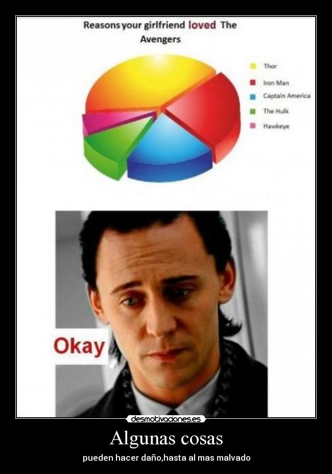 Algunas cosas - pueden hacer daño,hasta al mas malvado