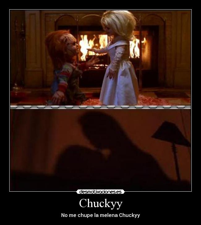 quiero chucky por favor