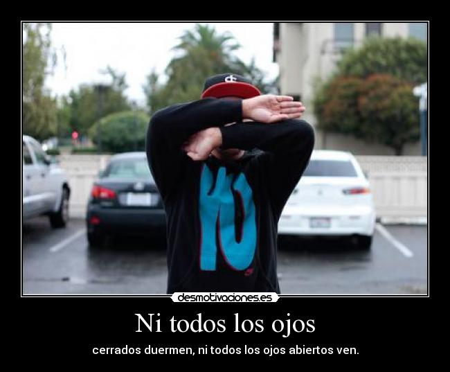 Ni todos los ojos -