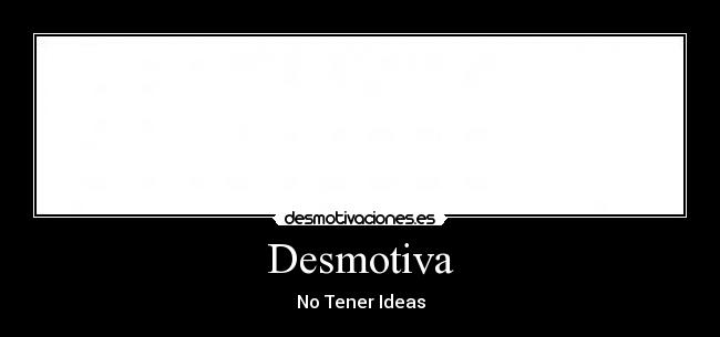 Desmotiva - 