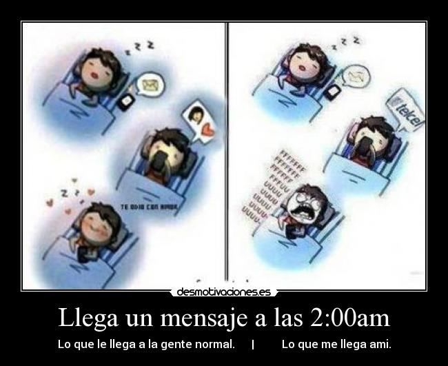 Llega un mensaje a las 2:00am -