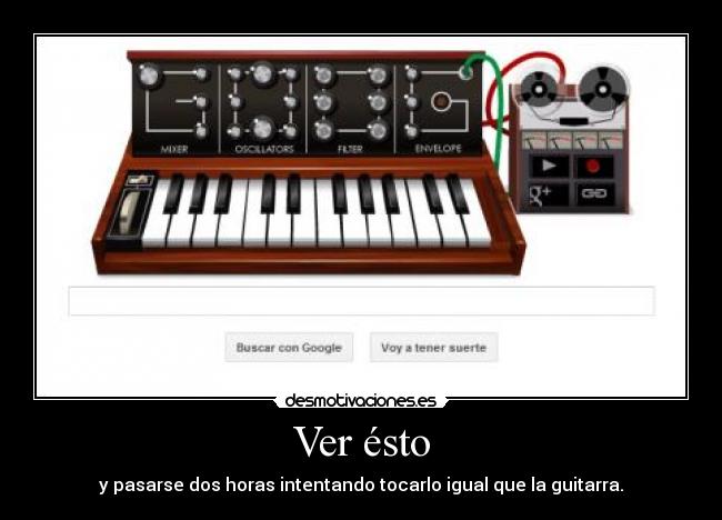 Ver ésto - y pasarse dos horas intentando tocarlo igual que la guitarra.