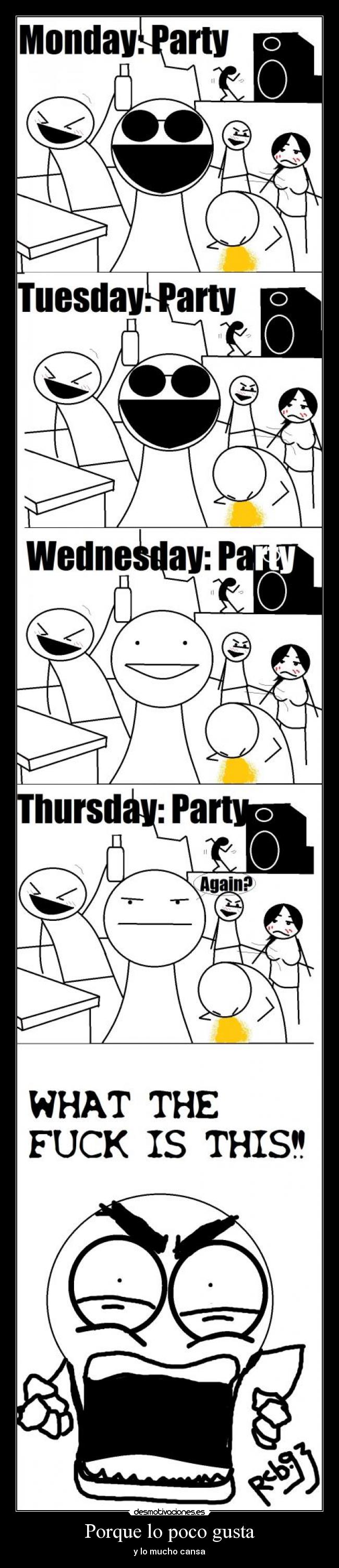 Porque lo poco gusta -