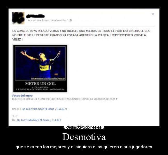 Desmotiva - que se crean los mejores y ni siquiera ellos quieren a sus jugadores.