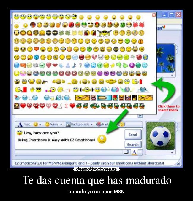 Te das cuenta que has madurado - 