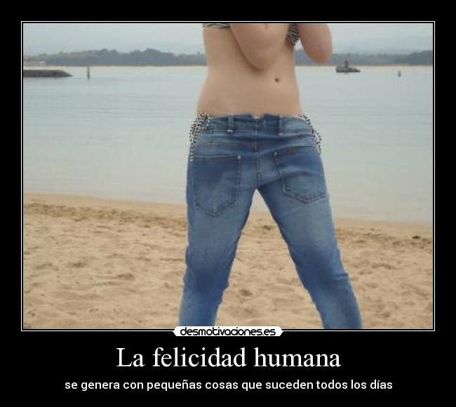 La felicidad humana - se genera con pequeñas cosas que suceden todos los días