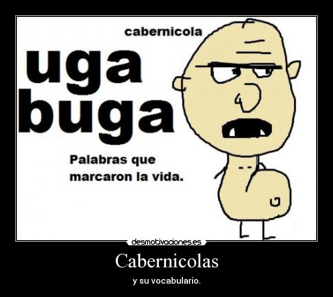 Cabernicolas - y su vocabulario.