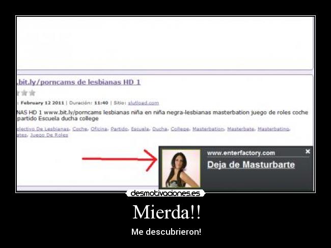 Mierda!! - Me descubrieron!