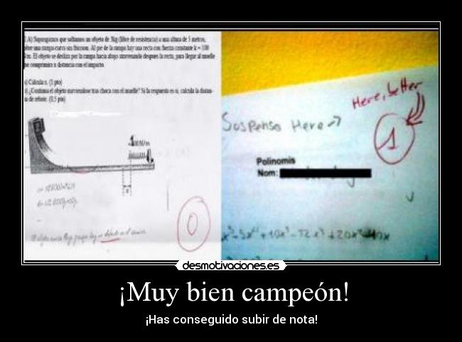 ¡Muy bien campeón! - ¡Has conseguido subir de nota!