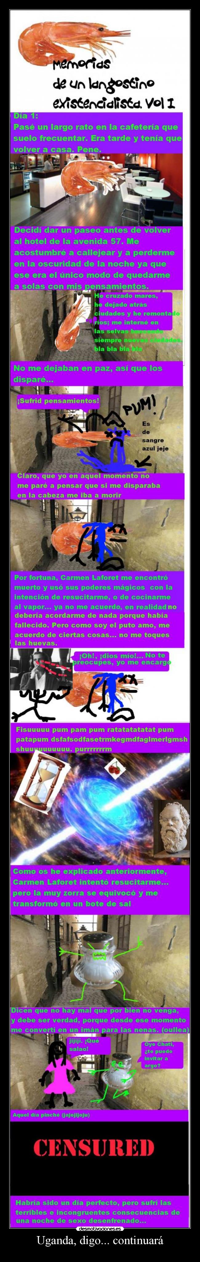 Uganda, digo... continuará -