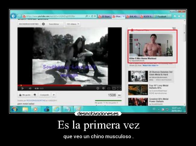 Es la primera vez - que veo un chino musculoso .