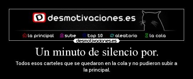 Un minuto de silencio por. -