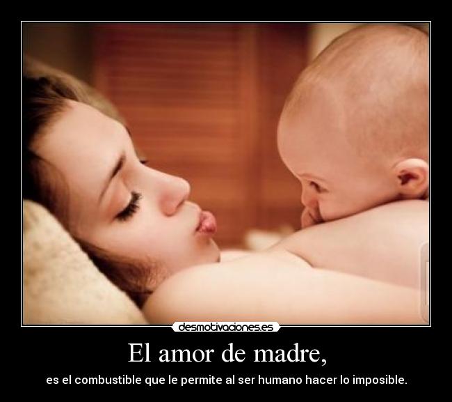 El amor de madre, -