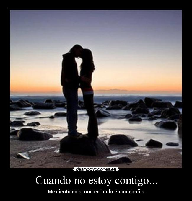 carteles soledad contigo sin compania desmotivaciones
