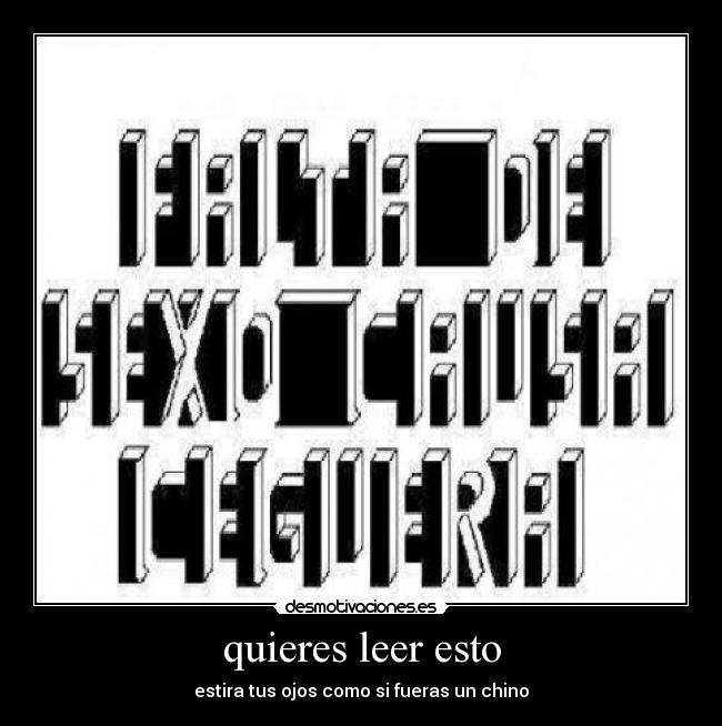 quieres leer esto - estira tus ojos como si fueras un chino
