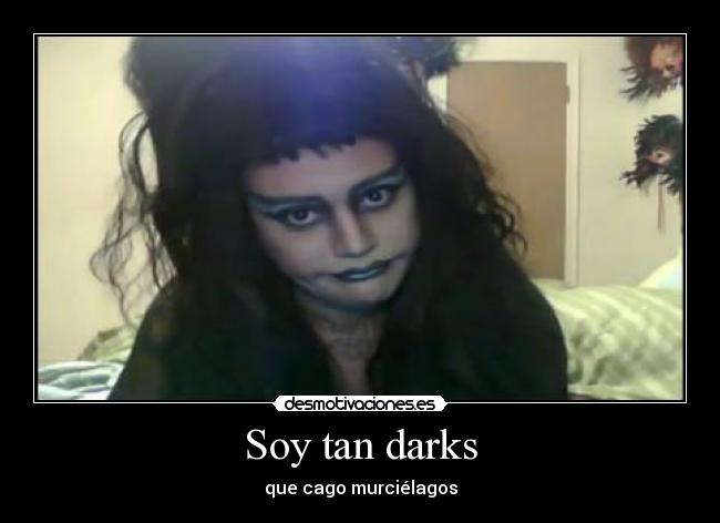 carteles darks desmotivaciones